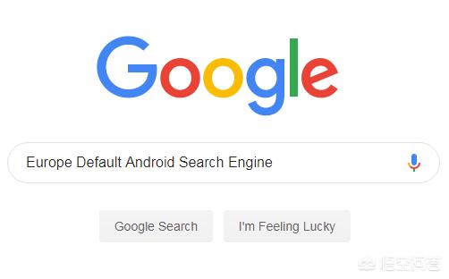 谷歌向第三方开放欧洲Android默认搜索引擎选择页,有意者该如何申请？
