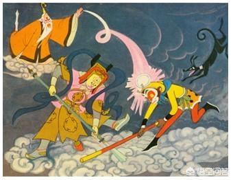 二郎神孙悟空:西游记原著里，二郎神与孙悟空究竟谁的年纪大一些